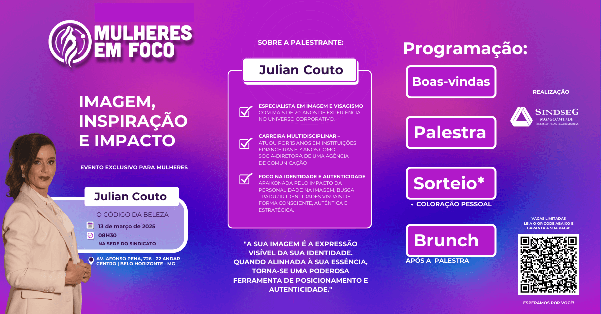 Mulheres em Foco, com Julian Couto, dia 13 de março de 2025, na sede do SINDSEG, em Belo Horizonte. Clique e faça sua inscrição