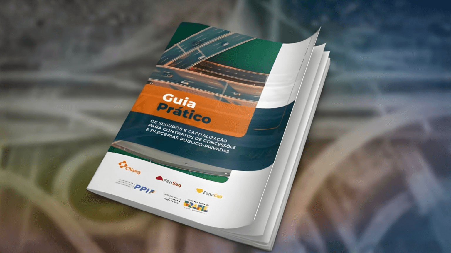 Guia destaca importância de Seguros e Capitalização para impulsionamento de projetos de infraestrutura no Brasil Guia CNSeg